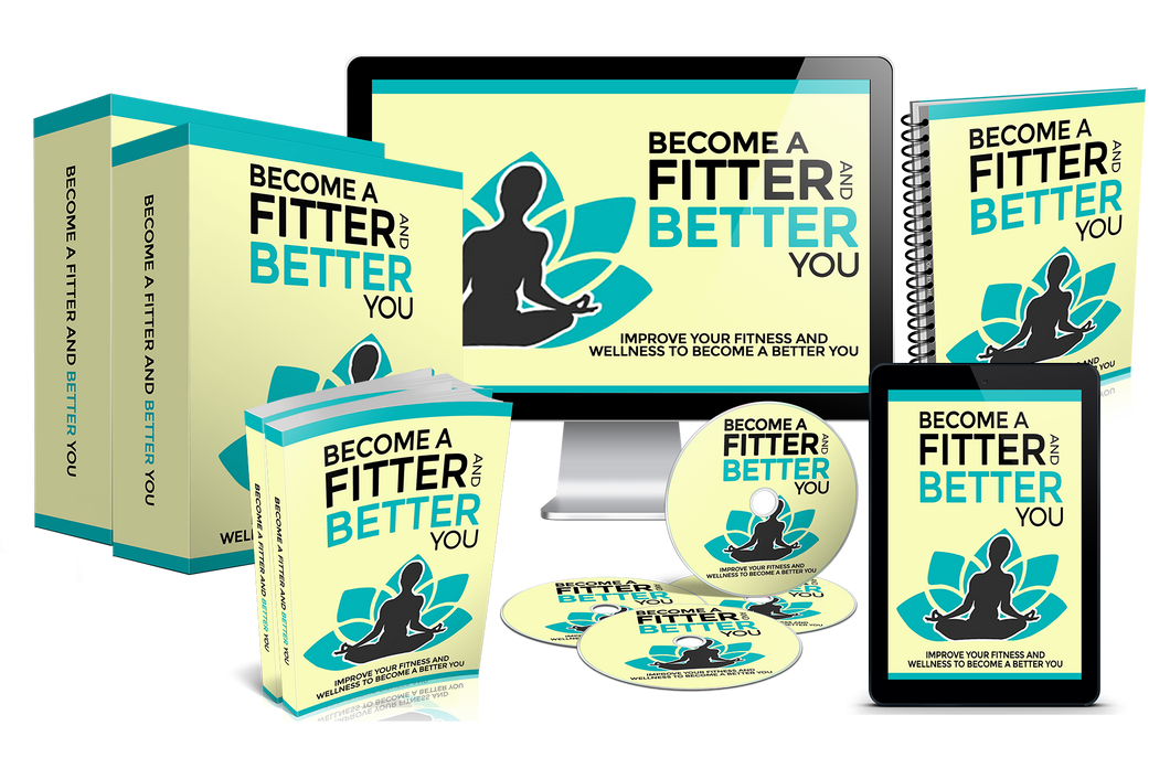 Fitter And Better You - #1 rated Wellness, Fitness and Health E-Book